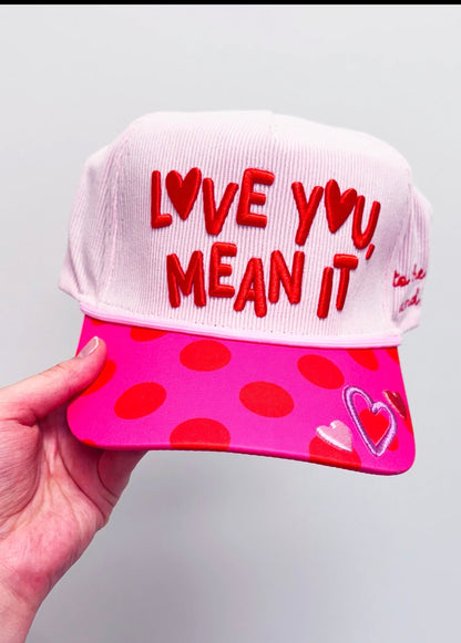 Love you mean it hat